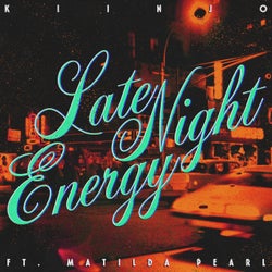 Late Night Energy (feat. Matilda Pearl) [Extended Mix]