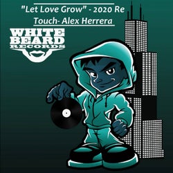 Let Love Grow (2020 Re-Touch)