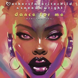 Dance For Me - Ezel Remixes