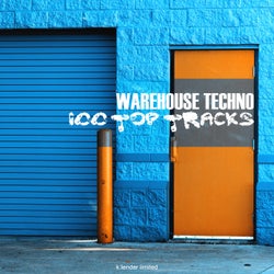 Warehouse Techno 100 Top Tracks