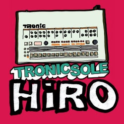 Tronicsole Session Selection: HiRO