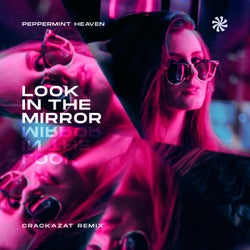 Look in the Mirror (Crackazat Remix)