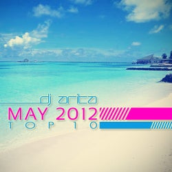 DJ ARITA MAY 2012 TOP 10