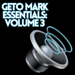 Geto Mark Essentials, Vol. 3