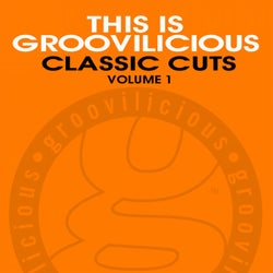 This Is Groovilicious Classic Cuts, Vol. 1
