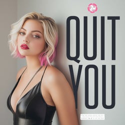 Quit You