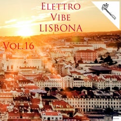 Elettro Vibe Lisbona, Vol. 16