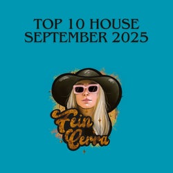 TOP 10 HOUSE SEPT25