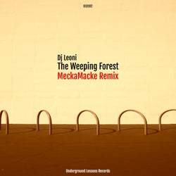The Weeping Forest (MeckaMacke Remix)