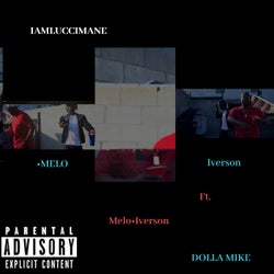 Melo Iverson (feat. Dolla Mike)