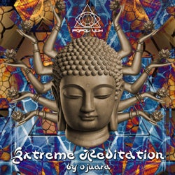Extreme Meditation Compiled by Ojuara