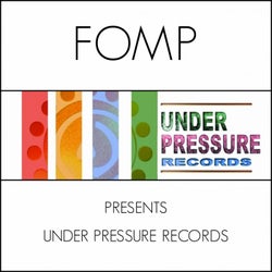 FOMP Present Under Pressure Records