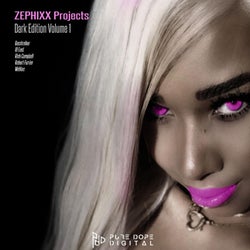 Zephixx Projects Dark Edition Volume 1