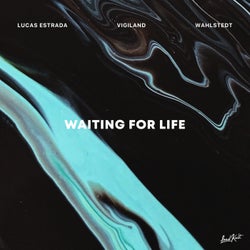 Waiting for Life