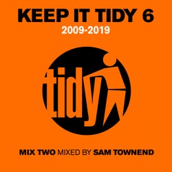 Keep It Tidy 6 - Mixed by Sam Townend