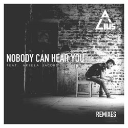 Nobody Can Hear You - Remixes