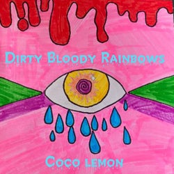 Dirty Bloody Rainbows