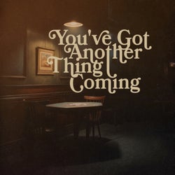 You've Got Another Thing Coming (From the Netflix Series "Nobody Wants This" Season 2)