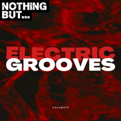 Nothing But... Electric Grooves, Vol. 18