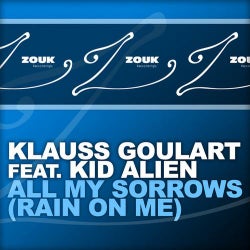 All My Sorrows (Rain On Me)