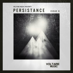 Voltaire Music pres. Persistence #6