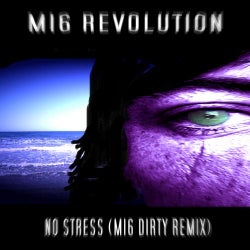 No Stress (M16 Dirty Remix)