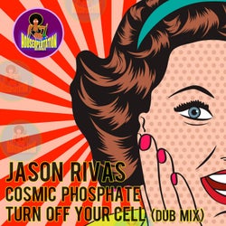 Turn Off Your Cell (Dub Mix)