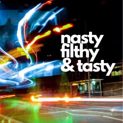 December 2017 - Nasty Filthy & Tasty