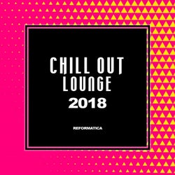 Chill Out Lounge 2018