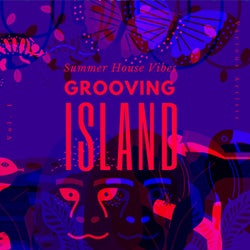 Grooving Island (Summer House Vibes), Vol. 1