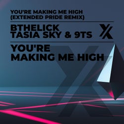 You're Making Me High (Extended Pride Remix)