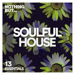 Nothing But... Soulful House Essentials, Vol. 13