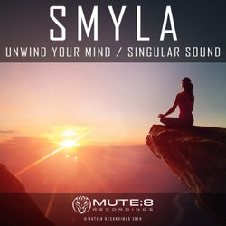 Unwind Your Mind / Singular Sound - Original Mix