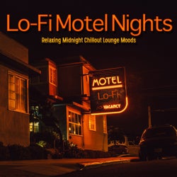 Lo-Fi Motel Nights (Relaxing Midnight Chillout Lounge Moods)
