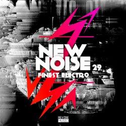 New Noise: Finest Electro, Vol. 29