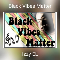 Black Vibes Matter