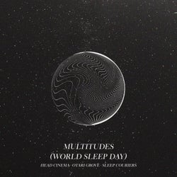 Multitudes (World Sleep Day)