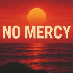 No Mercy