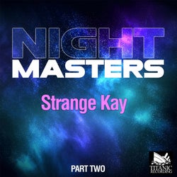 Strange Kay, Part Two