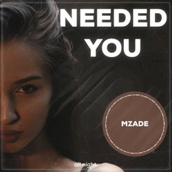 Needed You