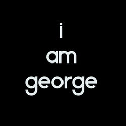 I Am George