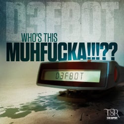Who's This Muhfucka EP