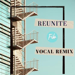 Reunite (Vocal Mix)