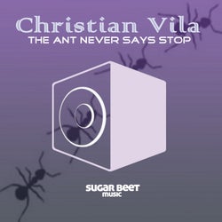 The Ant Never Says Stop
