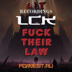 FUCK THEIR LAW