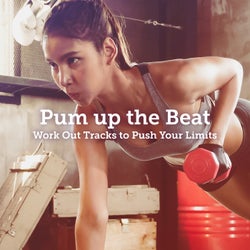 Pum up the Beat: Work Out Tracks to Push Your Limits