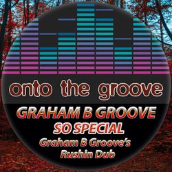 So Special (Graham B Groove's Rushin Dub)