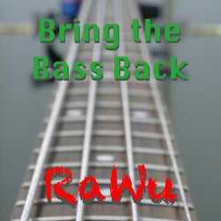 Bring the Bass Back