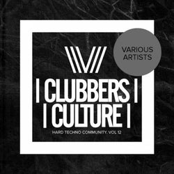 Clubbers Culture: Hard Techno Community, Vol. 12