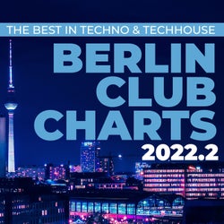 Berlin Club Charts 2022.2 - The best in Techno & Techhouse